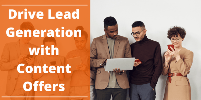 Drive Lead Generation with Content Offers