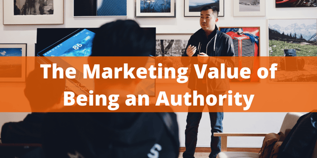 The Marketing Value of Being an Authority